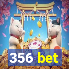 356 bet